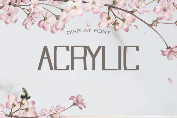 Choosing Acrylic: A Clear Display Font for Editorial Mood