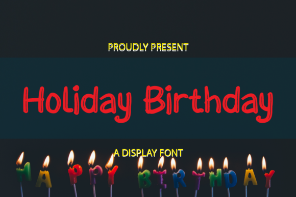 Holiday Birthday: A Display Font for Editorial Mood